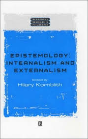 Epistemology: Internalism and Externalism Review